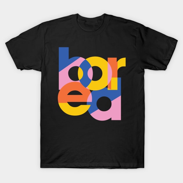 bored minimalist typography T-Shirt by teemarket